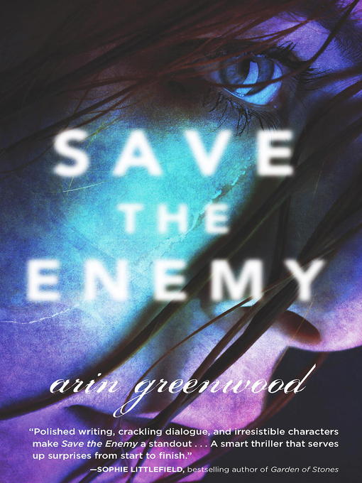 Title details for Save the Enemy by Arin Greenwood - Available